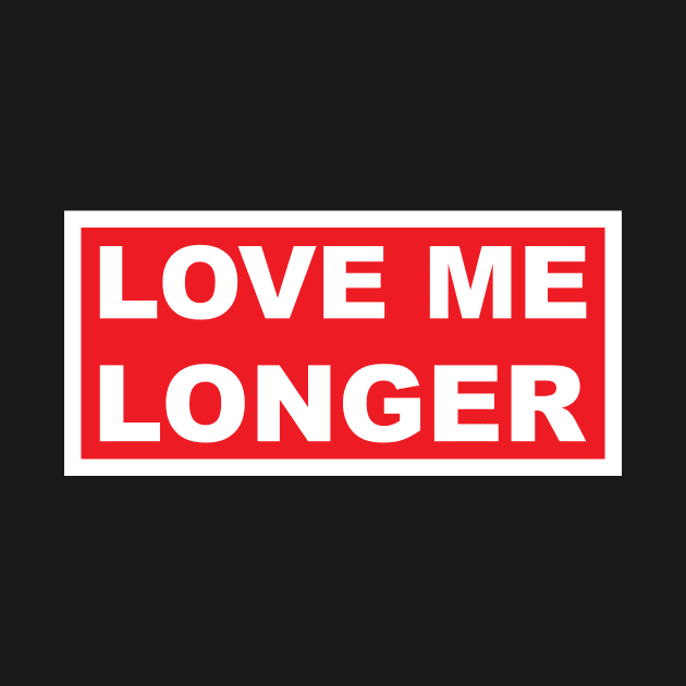 Love Me Longer (Red And White) by Graograman