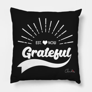 Be Grateful Now Graphic Print Pillow