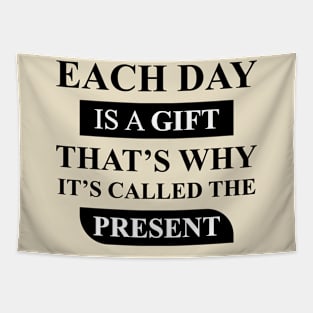 each day is a gift Tapestry