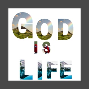 God is life T-Shirt