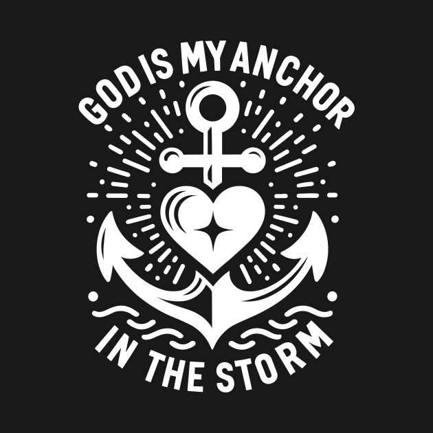 God is My Anchor in The Storm by Francois Ringuette