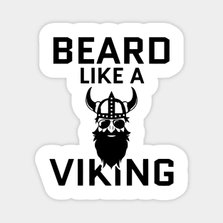 Beard Like A Viking Magnet