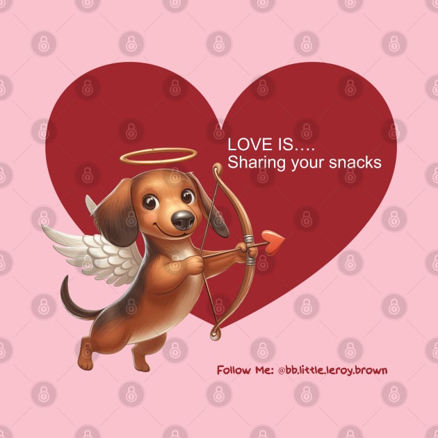 Cute Valentine Dachshund Love Is Sharing Snacks by Long-N-Short-Shop