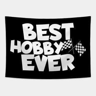 Racing best hobby ever Tapestry