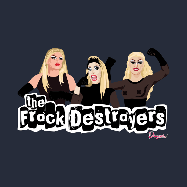 Frock Destroyers from Drag Race by dragover