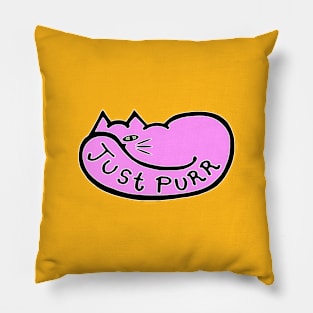 JUST PURR Pillow