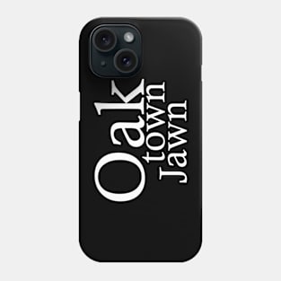 Oaktown Jawn Phone Case