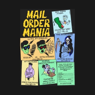 MAIL ORDER MANIA T-Shirt