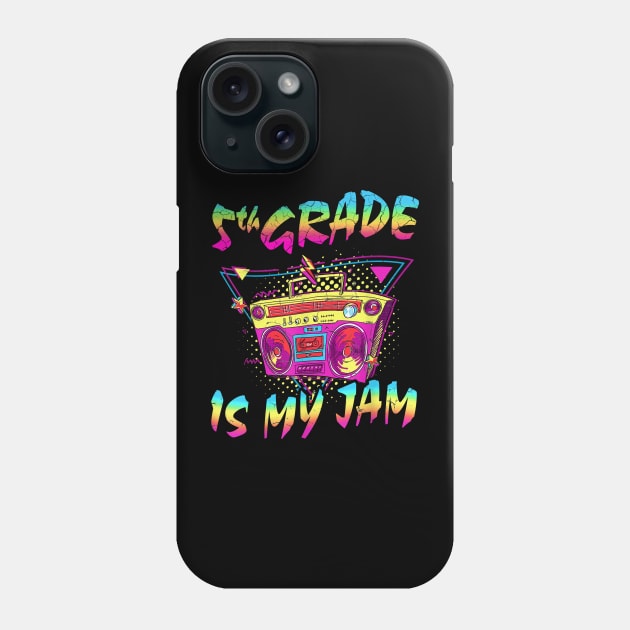 5th Grade Is My Jam First Day Of School Phone Case by PlumleelaurineArt