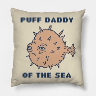 Puff Daddy Of The Sea Pillow