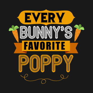 MENS EVERY BUNNYS FAVORITE POPPY SHIRT CUTE EASTER GIFT T-Shirt