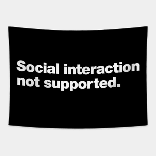 Social interaction not supported. Tapestry