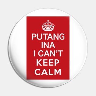 Filipino KCCO can't keep calm - Funny Pinoy Design Pin