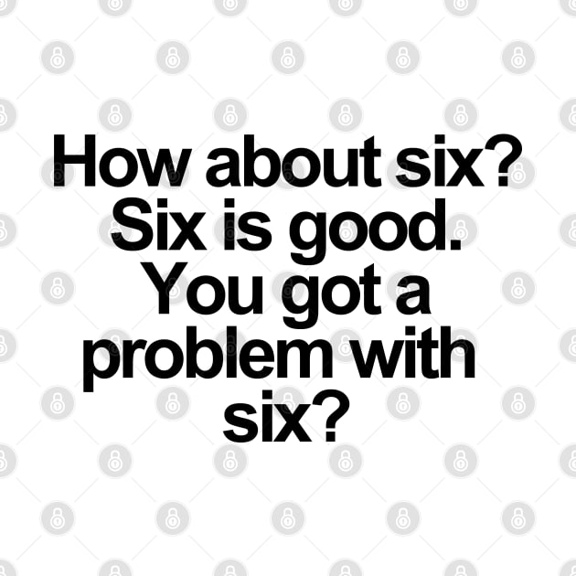 How about six? by LikeMindedDesigns