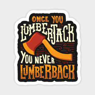 LUMBERJACK: Once You Lumberjack Gift Magnet