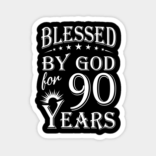 Blessed By God For 90 Years Christian Magnet