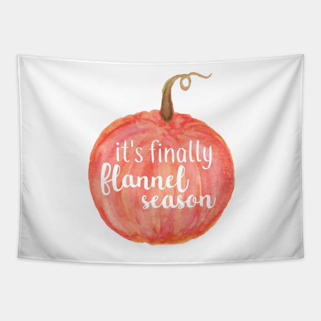 Its Finally Flannel Season Tapestry by annmariestowe