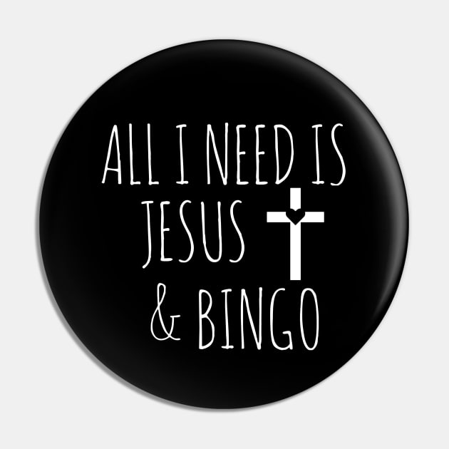 All I Need is Jesus and Bingo Pin by MalibuSun
