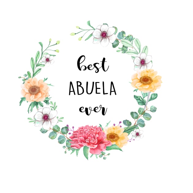 Best Abuela Ever, gift for grandma by LatiendadeAryam