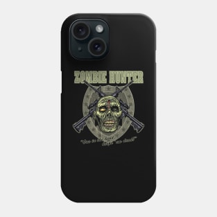 Zombie Hunter Phone Case