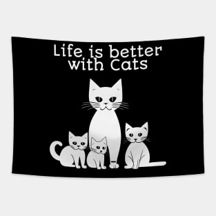 Life is better with Cats Tapestry