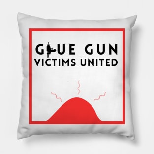 Glue Gun Victims United Pillow