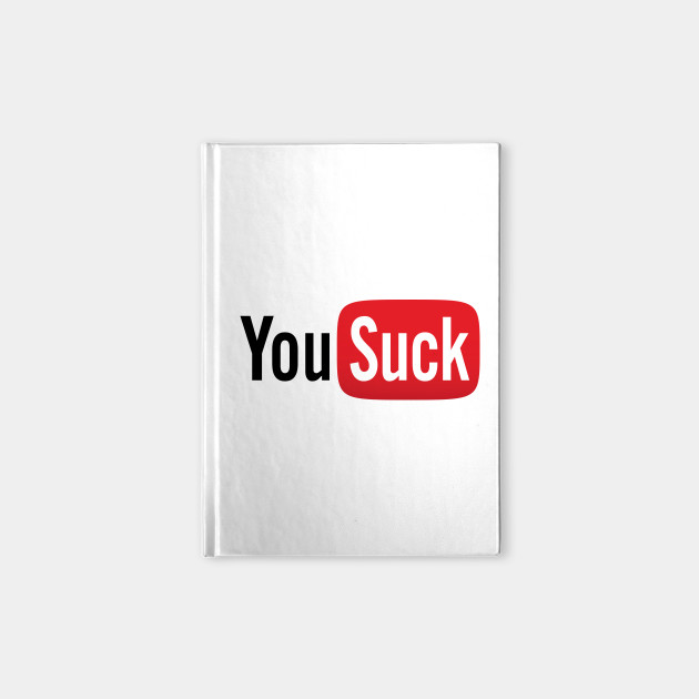 You Suck