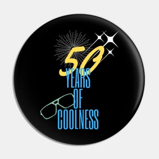 50 years of coolness Pin