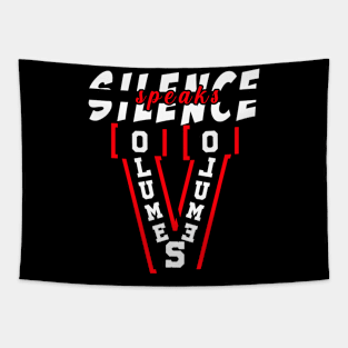 Silence speaks volumes Tapestry
