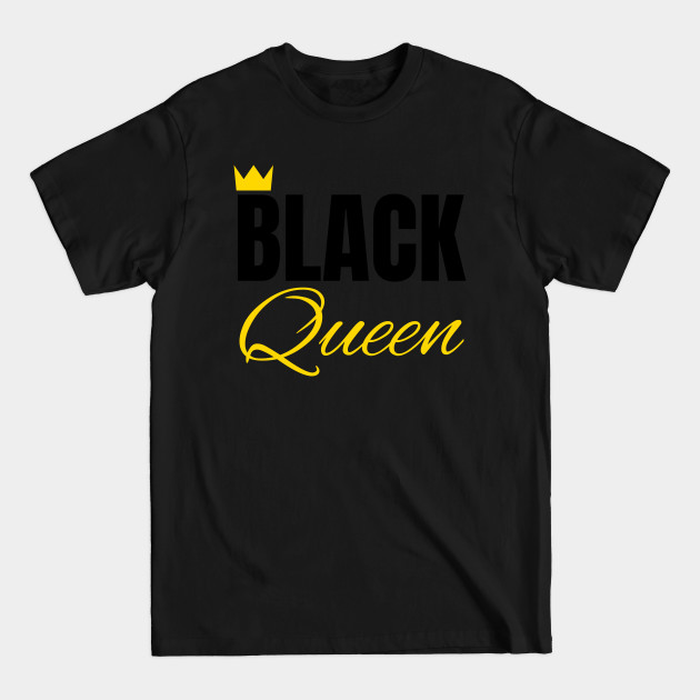 Discover Black Queen, Black History, African American, for Black Women - Black Queen - T-Shirt