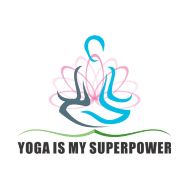 YOGA IS MY SUPERPOWER by sujatadongre99