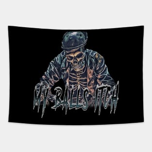 My Balls Itch Dark Skeleton Tapestry