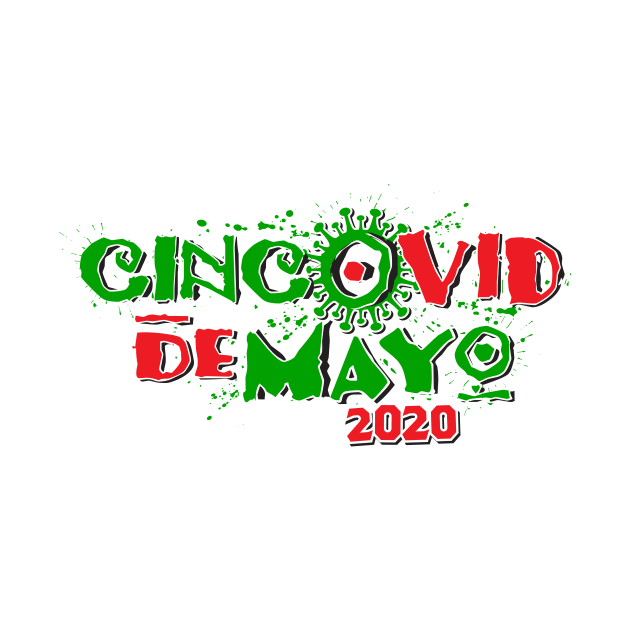 CincoVID de Mayo 2020 by BRAVOMAXXX