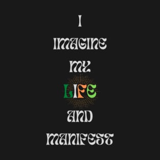 I Imagine Mugs, Pins, Totes T-Shirt