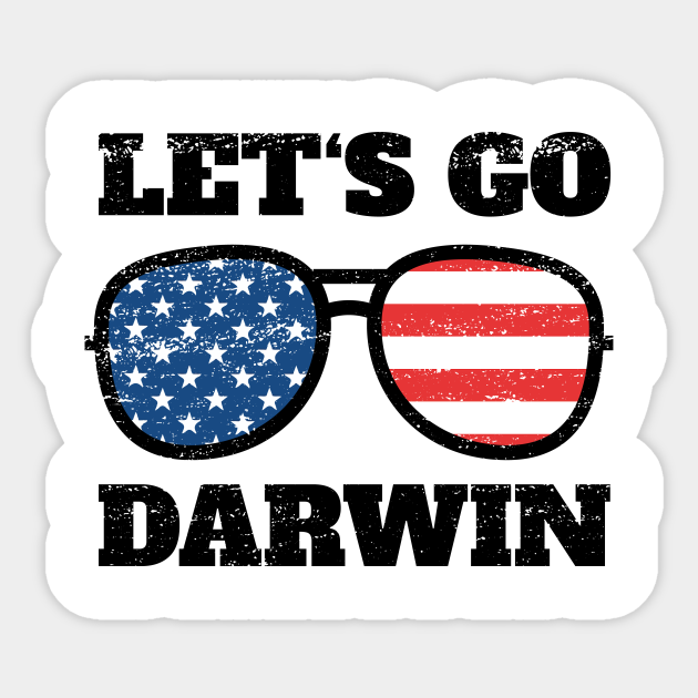 Lets Go Darwin Sarcastic Political - Lets Go Darwin - Sticker