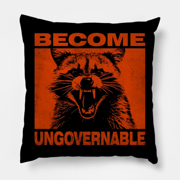 Become Ungovernable Pillow by CamavIngora