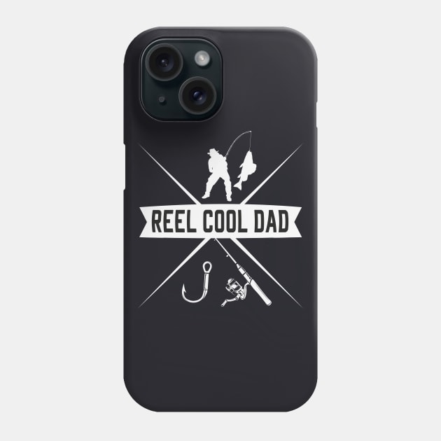 Reel cool Dad Fisher Fishing Father Gift Phone Case by Foxxy Merch