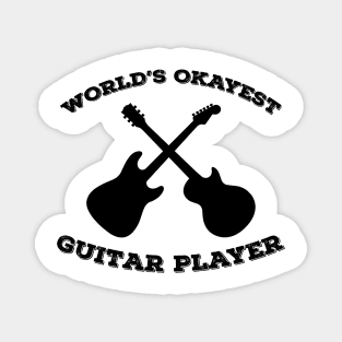 World's Okayest Guitar Player Magnet