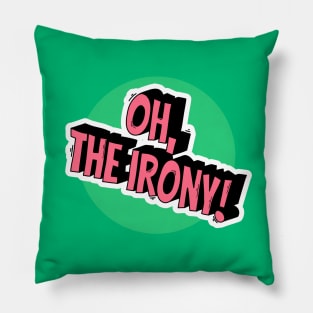 Oh, the irony! Pillow