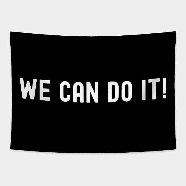 We Can Do It!, International Women's Day, Perfect gift for womens day, 8 march, 8 march international womans day, 8 march womens day, Tapestry by DivShot 