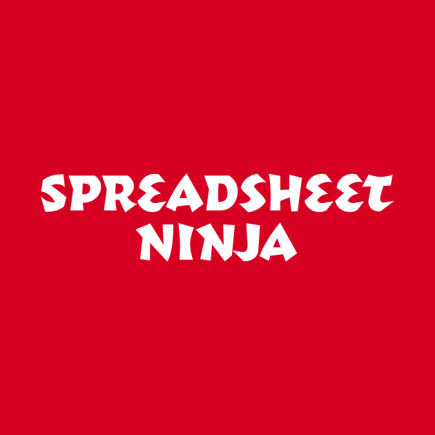 Spreadsheet Ninja (White Text) by spreadsheetnation