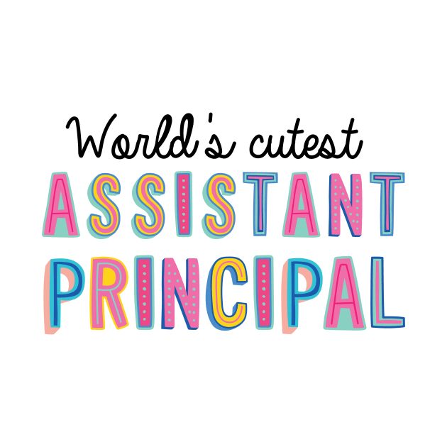 Assistant Principal Gifts | World's cutest Assistant Principal by BetterManufaktur