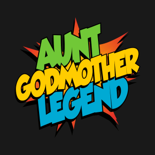 Aunt Godmother Legend Cartoon Comics T-Shirt