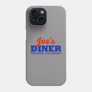 Joe's DINER Patience Colorado Resident Alien Phone Case