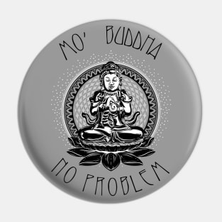 Mo' Buddha Pin