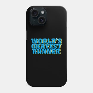 World's Okayest Runner Phone Case