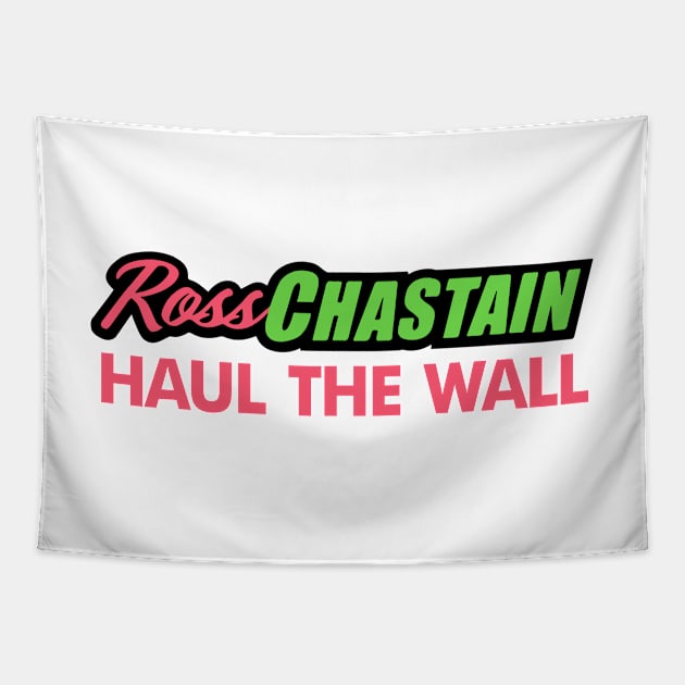 Ross chastain Haul the Wall Tapestry by Justbrian