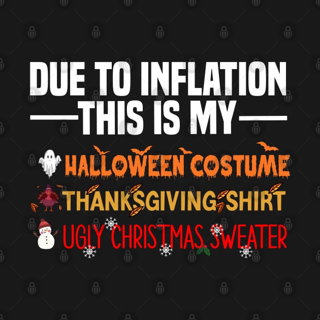 Due To Inflation This Is My Halloween Costume by Bourdia Mohemad