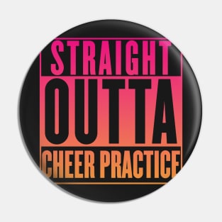 Cheer Practice T-Shirt - Straight Outta Cheer Practice Shirt Pin