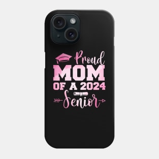 Proud Senior 2024 Mom Of Graduate 2024 Senior Mother Women Phone Case